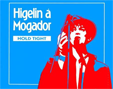  HIGELIN Jacques Higelin  Mogador Hold Tight	 